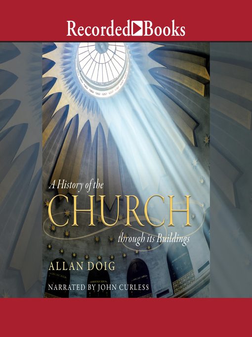 Title details for A History of the Church through its Buildings by Allan Doig - Available